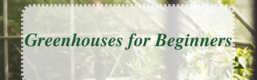 Greenhouse Course